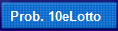 Probabilità al 10eLotto